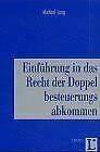 Einführung in das Recht der Doppelbesteuerungsabkommen