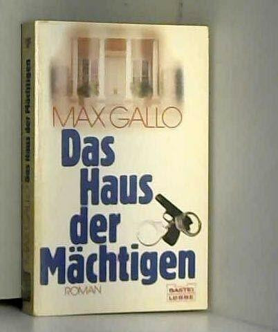 Das Haus der Mächtigen. Roman.
