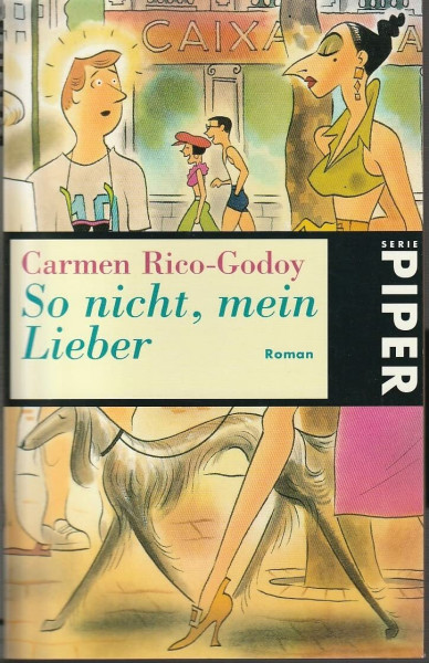 So nicht, mein Lieber!: Roman (Piper Taschenbuch)