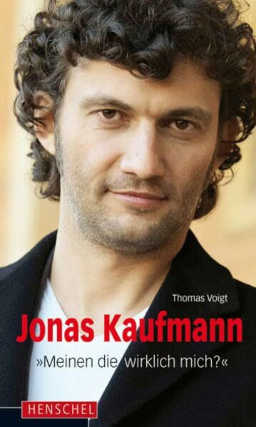 Jonas Kaufmann: "Meinen die wirklich mich?"