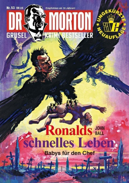 Dr. Morton 53: Ronalds schnelles Leben