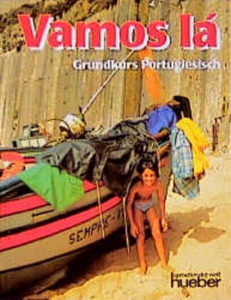 Vamos lá: Vamos là. Grundkurs Portugiesisch