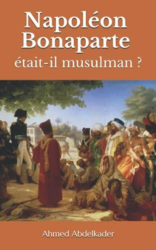 Napoléon Bonaparte était-il musulman ?