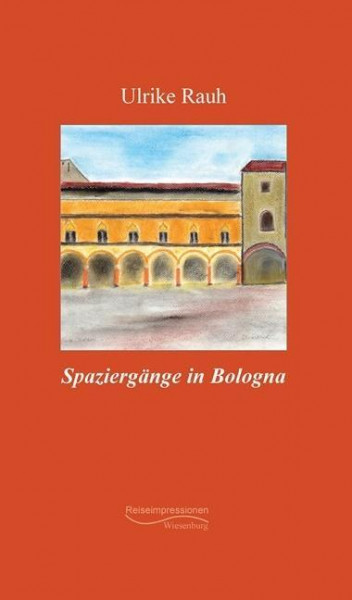 Spaziergänge in Bologna