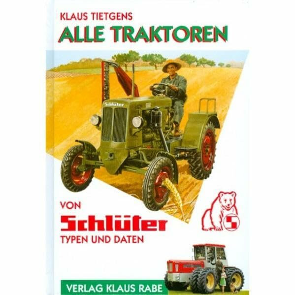 Alle Traktoren von Schlüter. Typen und Daten