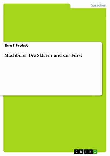 Machbuba. Die Sklavin und der Fürst