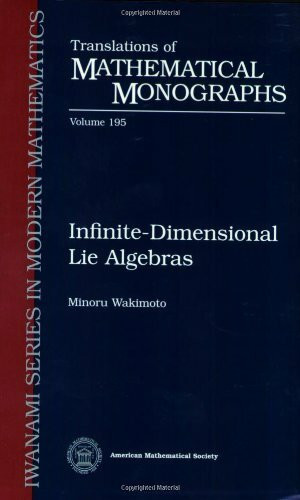Infinite-Dimensional Lie Algebras (Translations of Mathematical Monographs)