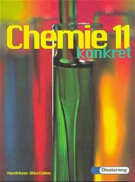 Chemie 11 konkret, Ausgabe Nordrhein-Westfalen: Ausgabe für Nordrhein-Westfalen
