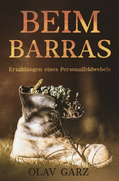 Beim Barras: Erzählungen eines Personalfeldwebels