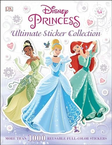 Ultimate Sticker Collection: Disney Princess: More Than 1,000 Reusable Full-Color Stickers Ultimate Sticker Collection: Disney Princess: More Than 1,000 Reusable Full-Color Stickers