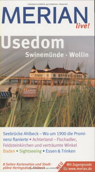 Usedom. Swinemünde. Wollin: Seebrücke Ahlbeck - Wo um 1900 die Prominenz flanierte. Achterland - Fischadler, Feldsteinkirchen und verträumte Winkel. ... Trinken. Mit Zugangscode für www.merian.de