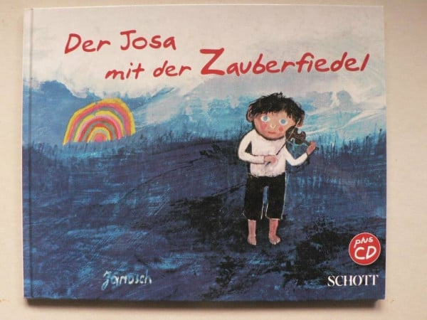 Der Josa mit der Zauberfiedel: Ausgabe mit CD.