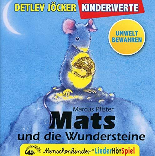 Mats und die Wundersteine. Ein Liederhörspiel / Mats und die Wundersteine. Ein Liederhörspiel. Mit Instrumental-Playbacks zum Nachsingen und -spielen.