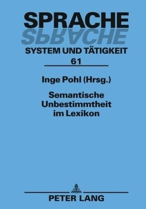 Semantische Unbestimmtheit im Lexikon