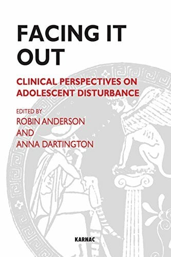 Facing It Out: Clinical Perspectives on Adolescent Disturbance (Tavistock Clinic Series) Facing It Out: Clinical Perspectives on Adolescent Disturbance (Tavistock Clinic Series)