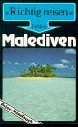 Malediven: Reise-Handbuch (DuMont Richtig Reisen)