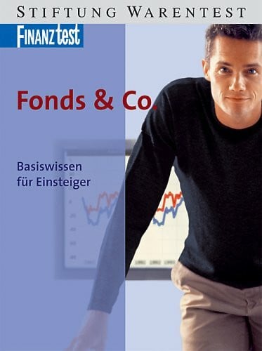 Fonds & Co.: Basiswissen für Einsteiger