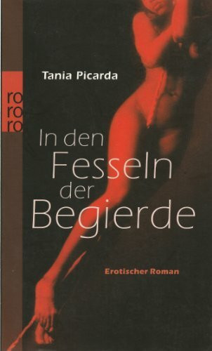 In den Fesseln der Begierde