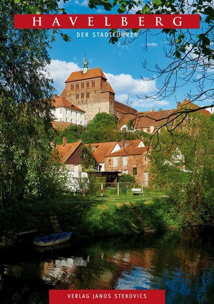Havelberg: Der Stadtführer (STEKO-Stadtführer)