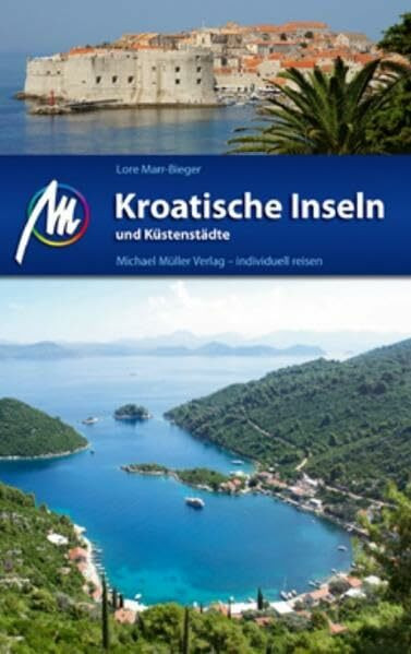 Kroatische Inseln und Küstenstädte: Reisehandbuch mit vielen praktischen Tipps.