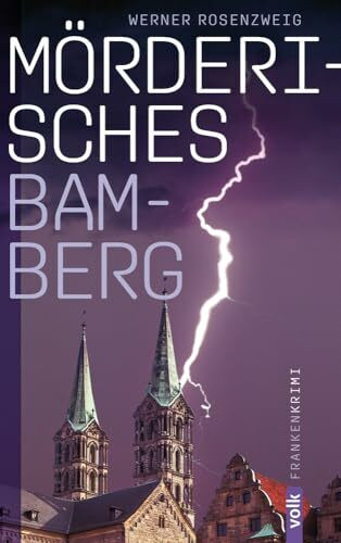 Mörderisches Bamberg: Ein Franken-Krimi (Mörderisches Franken)