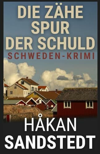 Die zähe Spur der Schuld: Schwedenkrimi - Die Fälle des Ingmar Lundgren I