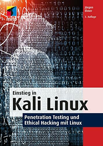 Einstieg In Kali Linux, Penetration Testing Und Ethical Hacking Mit Linux (mitp Professional)