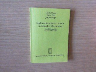 Moderne japanische Literatur in deutscher Übersetzung. Eine Bibliographie der Jahre 1868-1987