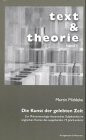 Die Kunst der gelebten Zeit: Zur Phänomenologie literarischer Subjektivität im englischen Roman des ausgehenden 19. Jahrhunderts: Zur Phänomenologie ... 19. Jahrhhunderts (Text und Theorie)