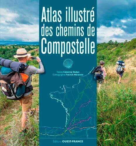 Atlas illustré des chemins de Compostelle