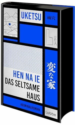 HEN NA IE - Das seltsame Haus: Kriminalroman | Die Krimisensation aus Japan "Seltsame Bilder" auf Platz 1 der Krimibestenliste Mai 2025 DLF Kultur