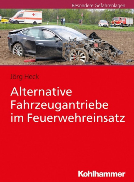 Alternative Fahrzeugantriebe im Feuerwehreinsatz