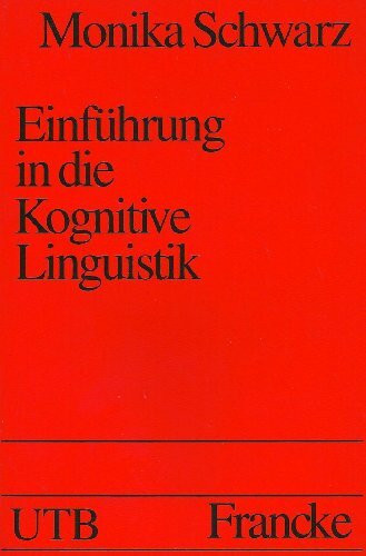 Einführung in die Kognitive Linguistik. (Linguistik).