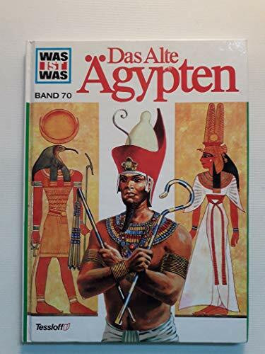 Was ist was, Band 070: Das alte Ägypten