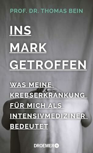 Ins Mark getroffen: Was meine Krebserkrankung für mich als Intensivmediziner bedeutet
