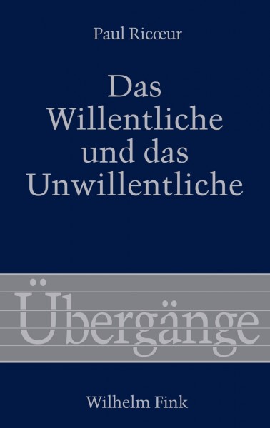 Das Willentliche und das Unwillentliche