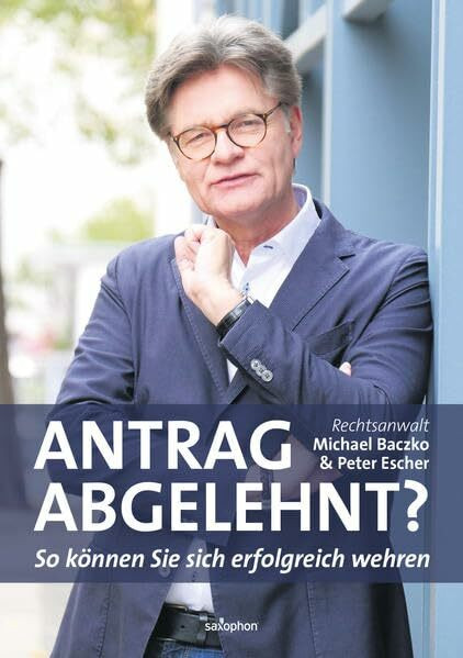 Antrag abgelehnt?: So können Sie sich erfolgreich wehren