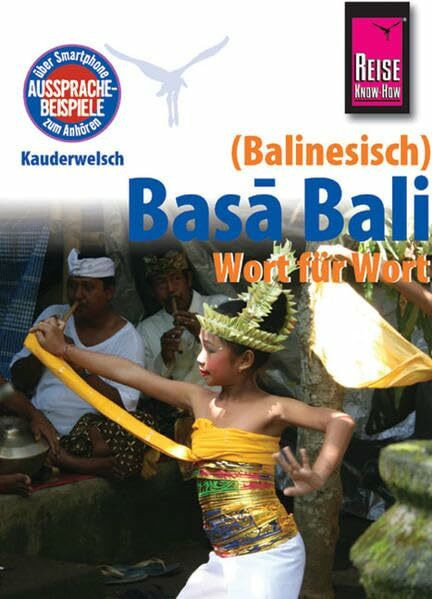Kauderwelsch, Balinesisch Wort für Wort: Kauderwelsch-Band 147