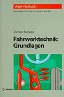 Fahrwerktechnik, Grundlagen (Vogel-Fachbücher)