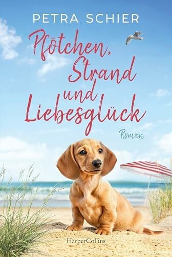 Pfötchen, Strand und Liebesglück: Roman | Liebe, Hunde und ein Happy End – die perfekte Urlaubslektüre | Romantische Wohlfühlatmosphäre am Meer und authentische Charaktere (Lichterhaven, Band 9)