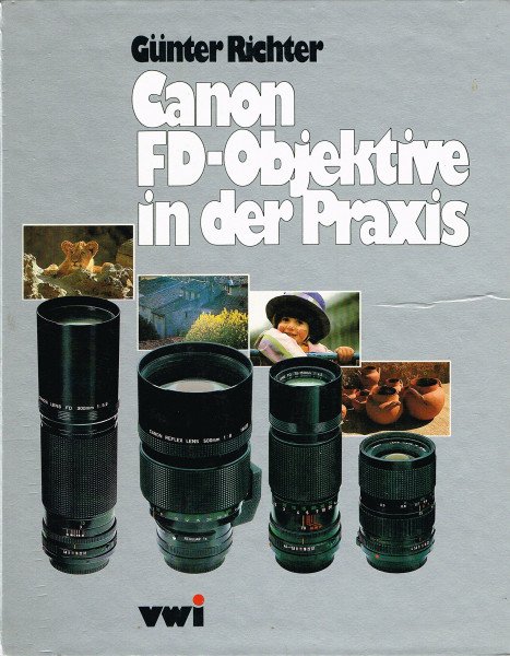 Canon FD-Objektive in der Praxis
