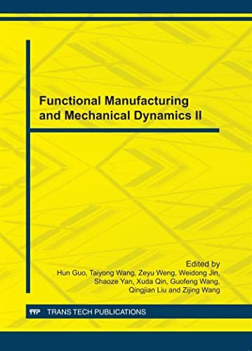 Functional Manufacturing and Mechanical Dynamics II (Applied Mechanics and Materials, Band 141)