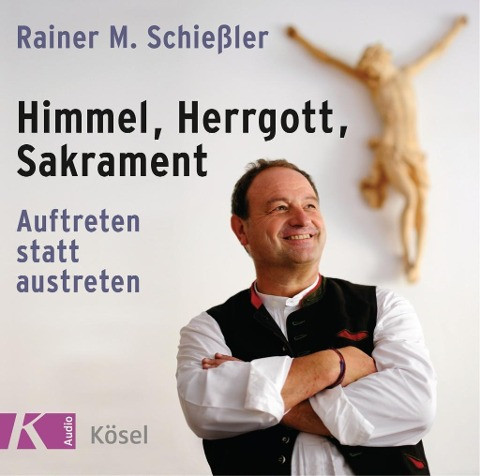 Himmel, Herrgott, Sakrament