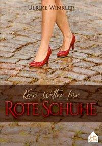Kein Wetter für Rote Schuhe