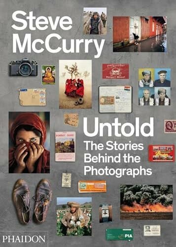 Steve McCurry Untold: The Stories Behind the Photographs (Fotografia)