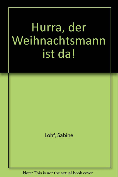 Hurra, der Weihnachtsmann ist da!