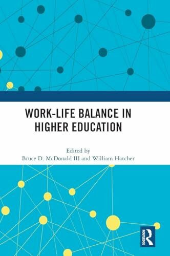 Work-Life Balance in Higher Education