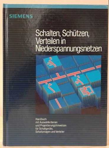 Schalten, Schützen, Verteilen in Niederspannungsnetzen