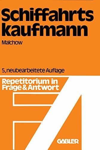 Schiffahrtskaufmann: Repetitorium in Frage und Antwort