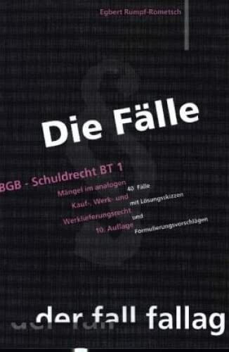 Die Fälle. BGB, Schuldrecht BT 1